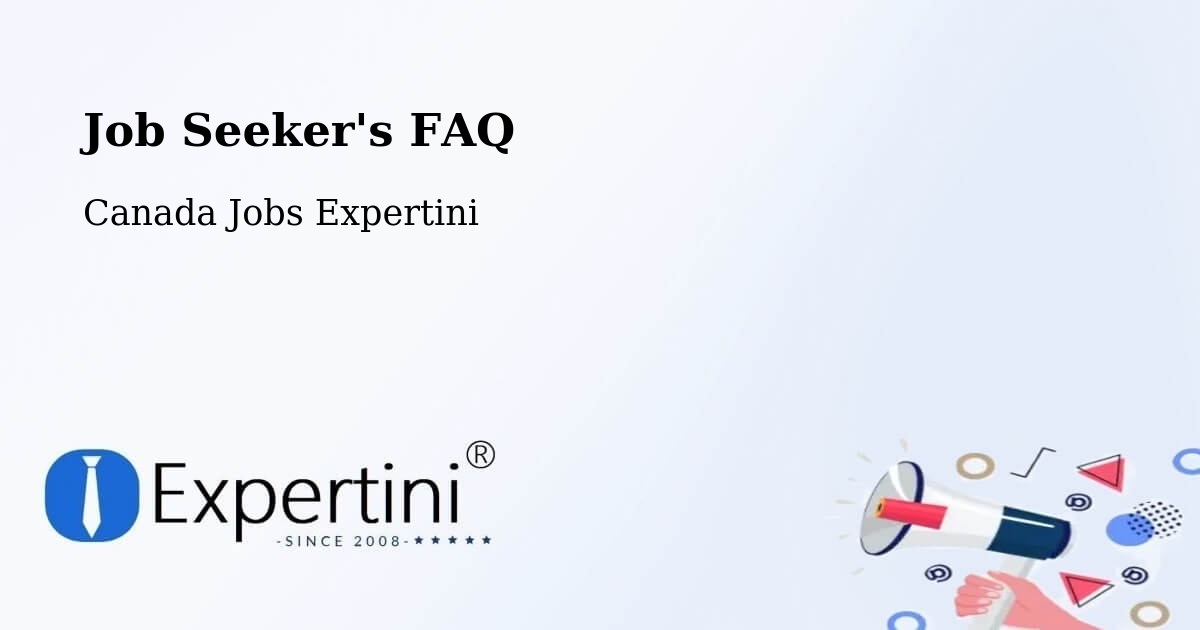 Job Seeker FAQ – Oshawa - Canada Jobs Expertini